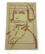 Washington 1732-1799 Grands ANNIVERSAIRES Maurois Andre Paperback Rare 1... - £23.36 GBP