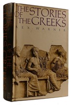 Rex Warner The Stories Of The Greeks: Men And Gods, Greeks And Trojans, The Veng - £47.42 GBP