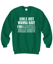 Inspirational Sweatshirt Girls Just Want To Have Fun Green-SS  - £22.34 GBP