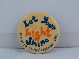 Vintage Religious Pin - Let Your Light Shine Pioneer Clubs Canada -Cellu... - £11.77 GBP