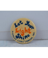 Vintage Religious Pin - Let Your Light Shine Pioneer Clubs Canada -Cellu... - £11.76 GBP