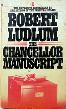 The Chancellor Manuscript by Robert Ludlum / 1978 Paperback Thriller - £0.89 GBP