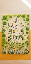 Greeting card St. PATRICK&#39;S Day &quot; l believe in going green&quot; - $2.39