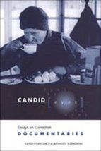 Candid Eyes: Essays on Canadian Documentaries (Heritage) [Hardcover] Lea... - £19.48 GBP