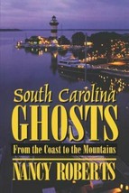 South Carolina Ghosts: From the Coast to the Mountains - £10.12 GBP