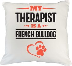 Make Your Mark Design French Bulldog Therapist White Pillow Cover for Do... - £19.47 GBP+