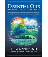 Essential Oils Integrative Medical Guide: Building Immunity, Increasing ... - $546.65 MXN