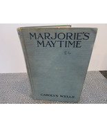 MARJORIE&#39;S MAYTIME BY CAROLYN WELLS GROSSET &amp; DUNLAP 1911 HC BOOK   - $4.90