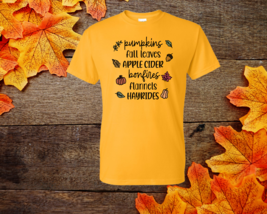 Pumpkins, Fall Leaves, Apple Cider, Bonfires, Flannels, Hayride Tee  - $17.00+