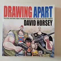 Drawing Apart: Political Cartoons from a Polarized America by Two-Time P... - £14.26 GBP