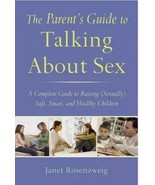 THE PARENT&#39;S GUIDE TO TALKING ABOUT SEX A COMPLETE GUIDE to RaisingBy Ro... - $125.47 MXN