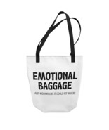 Emotional Baggage Just Kidding Like It Could Fit in Here Tote Bag, Funny... - £19.51 GBP