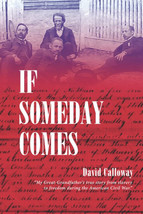 If Someday Comes: A Slave&#39;s Story of Freedom by David Calloway 2022 Paperback - £14.37 GBP