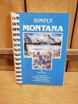 Simply Montana: Easy-To-Do Recipes for Today&#39;s Active Cooks, Nancy Bern 1992 - £14.56 GBP