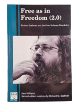 Free As In Freedom 2.0 By Sam Williams &amp; 2nd Edition Revisions By Richard Signed - £102.83 GBP