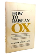 Francis Dojun Cook How To Raise An Ox 1st Edition 2nd Printing - £35.92 GBP