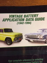 Vintage Cars &amp; Trucks BATTERY APPLICATION DATA GUIDE BOOK 1942 To 1994 - $26.34