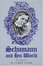Schumann and His World (The Bard Music Festival) Todd, R. Larry - £14.21 GBP