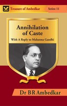 Annihilation of Caste: With A Reply to Mahatma Gandhi [Hardcover] - £20.42 GBP