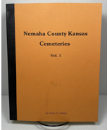 Nemaha County Kansas Cemeteries Volume 1 by Larry D. Gilbert 1982 - £52.43 GBP
