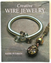 Creative Wire Jewelry Projects Book by Kathy Peterson Pendants Bracelets Rings + - $9.74