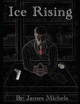 Ice Rising [Paperback] Michels, James Edward and Redman, Keagan - £7.83 GBP