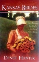 Kansas Brides: 4 Novellas by Denise Hunter / 2004 Trade Paperback Romance - £1.81 GBP