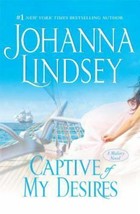 Captive Of My Desires Johanna Lindsey 2006 Hbdc Malory Pirate Love Story - £10.24 GBP