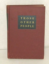 Those Other People by Mary King O&#39;Donnell - First Edition - 1946 - £7.43 GBP