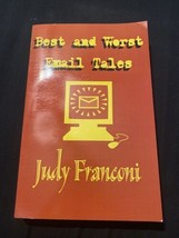 Best and Worst Email Tales by Judy Franconi (2001, Trade Paperback) - $7.70