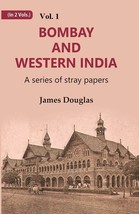 Bombay and Western India : A Series of Stray Papers Volume 1st  - £19.91 GBP