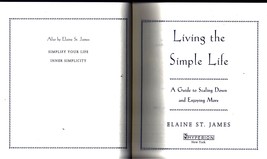 Living The Simple Life By Elaine St. James, Hardcovered Book - £2.92 GBP
