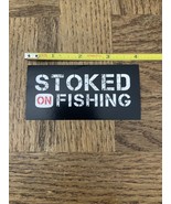 Stoked On Fishing Sticker - $220.14 MXN