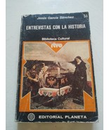 1976 Interviews with History Jesus Garcia Sanchez Planeta - Spanish BOOK... - $266.47 MXN