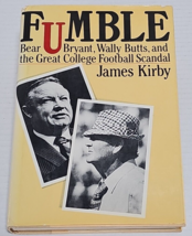 Fumble: Bear Bryant, Wally Butts and the Great College Football Scandal - £39.90 GBP