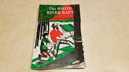 The White River Raft - Book By Lewis B. Miller - £19.06 GBP