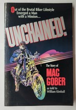 Unchained The Story of Mac Gober William Kimball Signed 1997 Paperback - £19.83 GBP