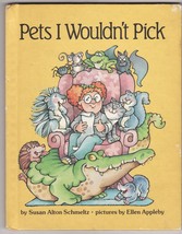 1982 Pet&#39;s I Wouldn&#39;t Pick Susan Schmeltz Parents Magazine HC 1ST ED. Book  - £11.16 GBP