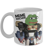Pepe The Frog Mug &quot;Funny Memes Mug - Meme Machine Coffee Mug&quot; Lovable Pepe Mug T - £11.94 GBP