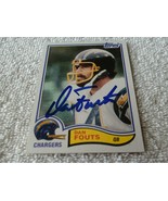 1977    DAN  FOUTS    TOPPS  # 230   CHARGERS   HAND  SIGNED  AUTOGRAPHE... - £231.67 GBP