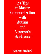 17+ Tips to Master Communication with Autism and Asperger&#39;s Syndrome - $4.99
