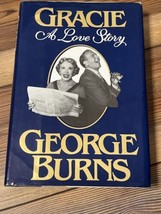 Gracie : A Love Story by George Burns (1988, Hardcover) - $4.94