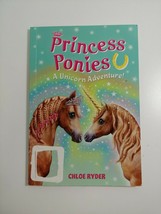 a unicorn adventue princess ponies chloe ryder paperback 2016 - £4.55 GBP