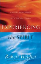 Experiencing the Spirit: Developing a Living Relationship with the Holy Spirit [ - £12.57 GBP