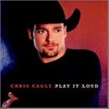 Play It Loud by Chris Cagle Cd - £8.57 GBP