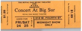 Concert At Big Sur Movie Ticket Stub November 24 1979 Detroit Michigan - £11.67 GBP