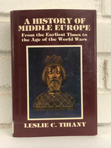 A History of Middle Europe: From the Earliest Times to the Age of the World Wars - £10.07 GBP