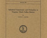 Industrial Limestones and Dolomites in Virgnia: Clinch Valley District - $21.89