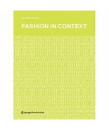 FASHION IN CONTEXT By Gerda Buxbaum  ISBN 9783211789247  Illustrated - $1,013.28 MXN