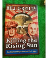 Bill o&#39;Reilly&#39;s Killing Ser.: Killing the Rising Sun : How America Vanqu... - £4.21 GBP